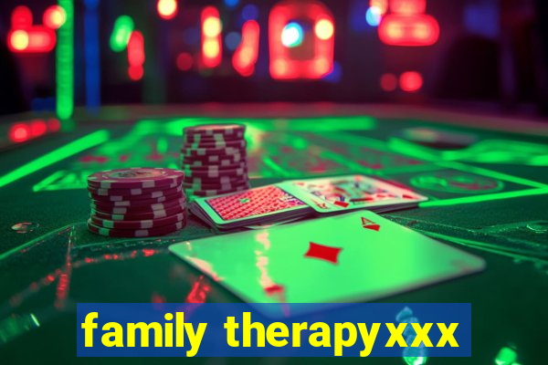 family therapyxxx